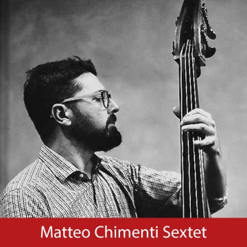 Matteo Chimenti Sextet 